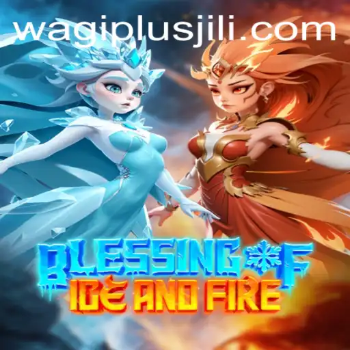 Exploring the World of BlessingofIceandFire: An In-Depth Guide