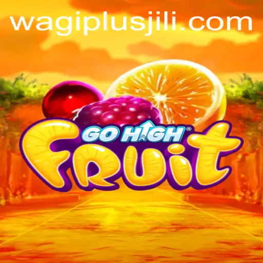 GoHighFruit: A Thrilling Journey of Strategy and Fun
