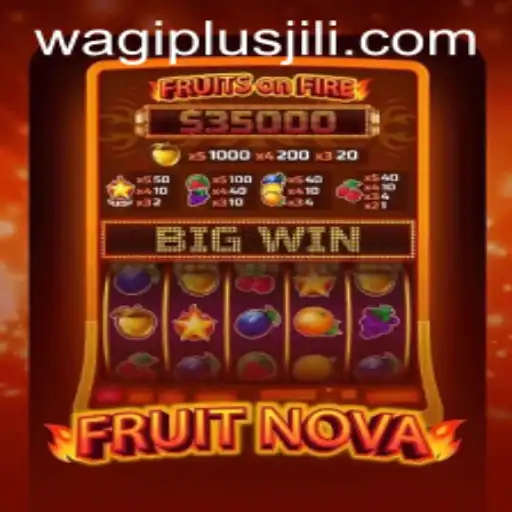 Exploring the Vibrant World of FruitNova and the Rise of Wagiplus